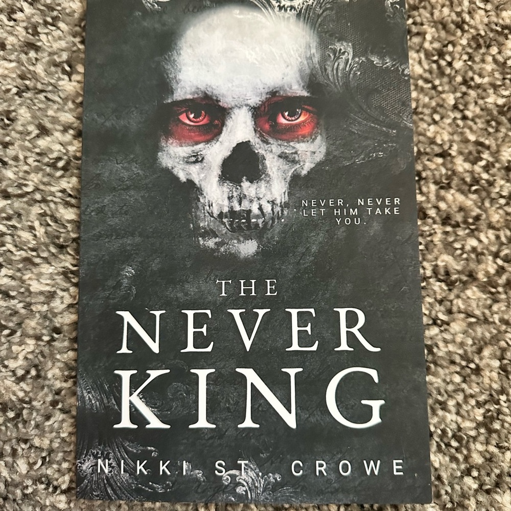 The Never King Book by Nikki St. Crowe